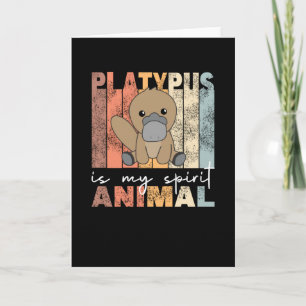 Platypus ist mein Geist Tier - süße Platypus Karte