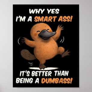 Platypus Warum Ja ist ein Smart besser als sein Poster