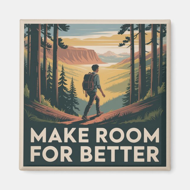 Platz für Besseres schaffen Magnet (Vorne)