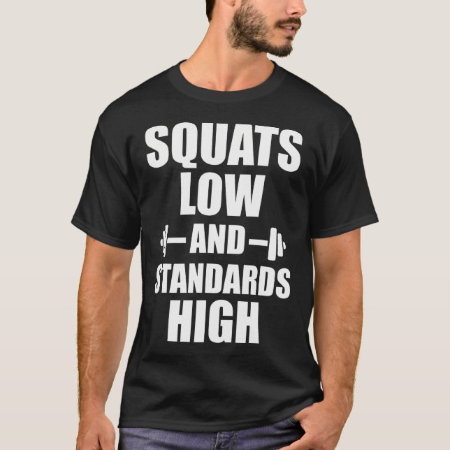 Platz für niedrige Standards hohe Motivierend Work T-Shirt (Vorderseite)