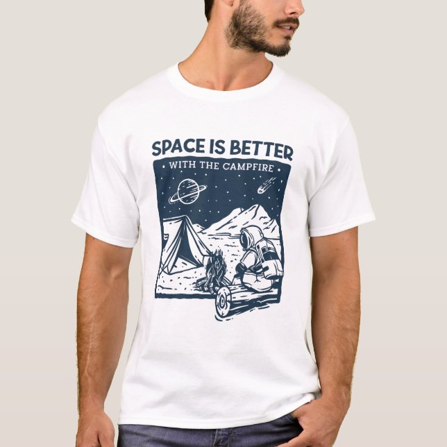 Platz ist besser mit dem Campfire T-Shirt (Vorderseite)