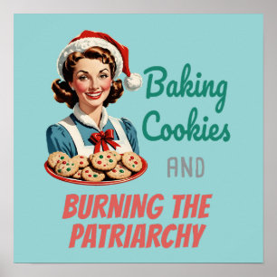 Plätzchen backen und das Patriarchat verbrennen Poster