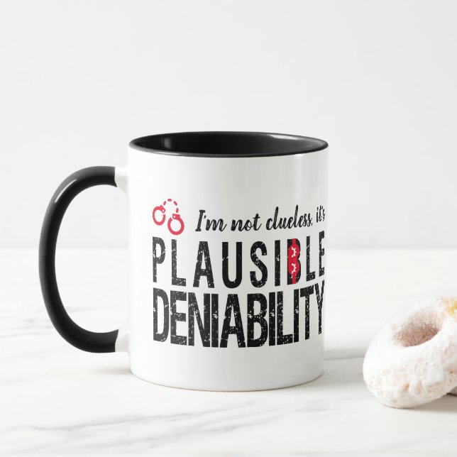 Plausible Deniability (nicht unbekannt) lustig Tasse (Mit Donut)