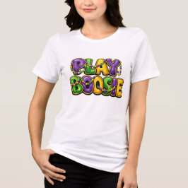 Play Boosie Mardi Gras T-Shirt – Karneval Party Mu Tri-Blend Shirt