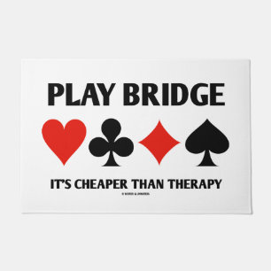 Play Bridge Es ist billiger als die Anzug der Ther Fußmatte
