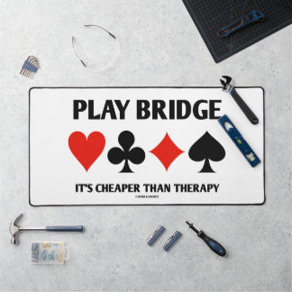 Play Bridge Es ist billiger als Therapie 4 Card An Schreibtischunterlage