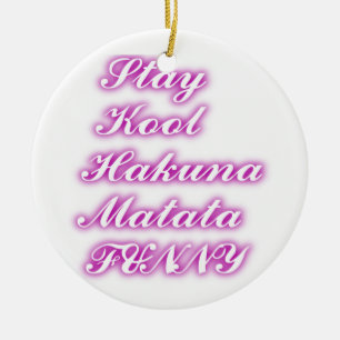 Play Cool Hakuna Matata .png Keramik Ornament