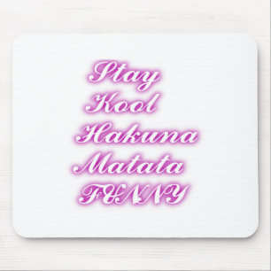 Play Cool Hakuna Matata .png Mousepad
