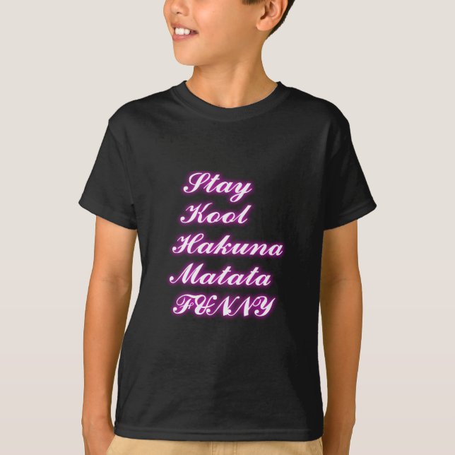 Play Cool Hakuna Matata .png T-Shirt (Vorderseite)