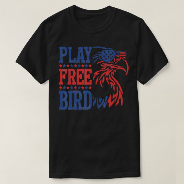 Play Free Bird Patriotic Eagle T 4. July USA i T-Shirt (Design vorne)