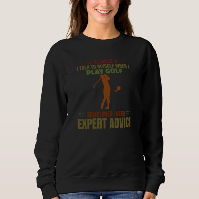 Play Golf Expert Advice Women Men Warm Play Golf Sweatshirt (Vorderseite)