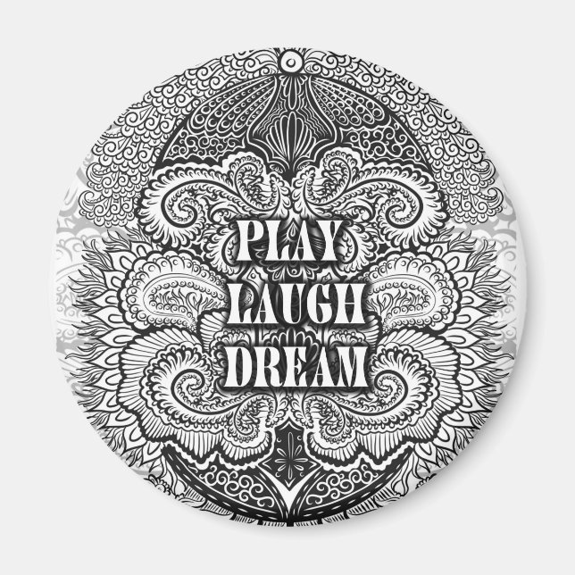 Play lagh dream - Positive Quote's Magnet (Vorne)