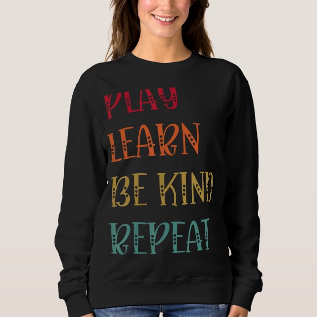 Play Learn be kind Repeat Anti Bullying Day 2022 U Sweatshirt (Vorderseite)
