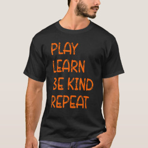 Play Learn Be Kind Repeat Cat Unity Day 2022 Oran T-Shirt
