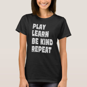Play Learn Be Kind Repetim Autism Awareness Unity T-Shirt