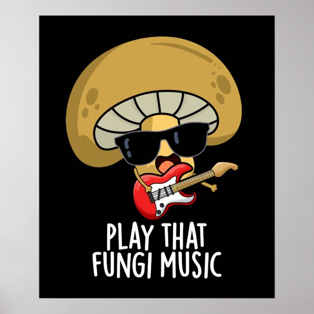 Play that Fungi Music Funny Mushroom Pub Dark BG Poster (Vorne)