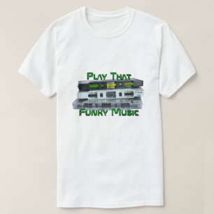 Play that Funky Music (variant) a MisterP-Shirt T-Shirt