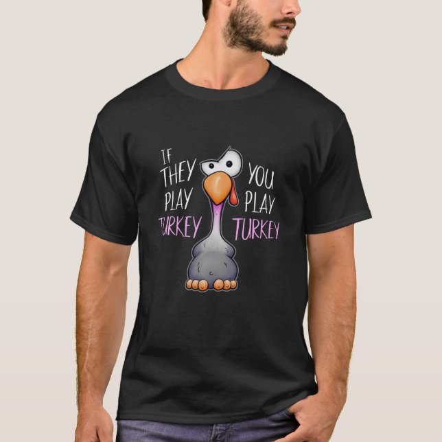 Play Turkey Corny Dirty Jokes Funny Erntedank T-Shirt (Vorderseite)