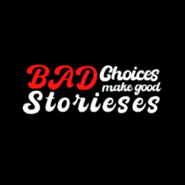 Play with bad choices to make good stories spielkarten