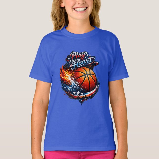 Play With Heart Basketball Motivational Girls T-Shirt (Vorderseite)