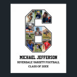 Player Nummer 6 Foto Collage des Senior Sports Tea Poster<br><div class="desc">Personalisierte Foto-Collage für Spieler Nummer 6. Dieses individuell gestaltbare Foto-Geschenk eignet sich hervorragend für Senioren, Sportveranstaltungen oder Geburtstagsgeschenke für Ihren Sportler. Es ist eine großartige Möglichkeit, wertvolle Momente und Erinnerungen aus ihren Sportspielen zu zeigen. Das Poster verfügt über eine Collage von Fotos und kann mit Namen, Schulmannschaften, Klassenjahr oder beliebigem...</div>