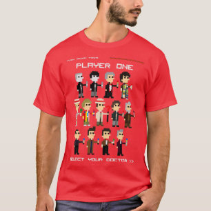 Player One Wählen Sie Ihren Arzt aus T-Shirt