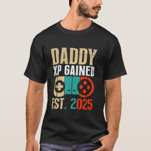 Player Vater DADDY XP ERHIELT EST 2025 Funny bald T-Shirt