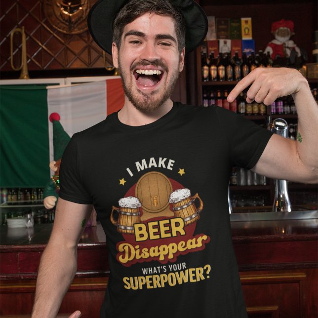 Playera I Make Beer Disappear what's your superpow T-Shirt (Von Creator hochgeladen)