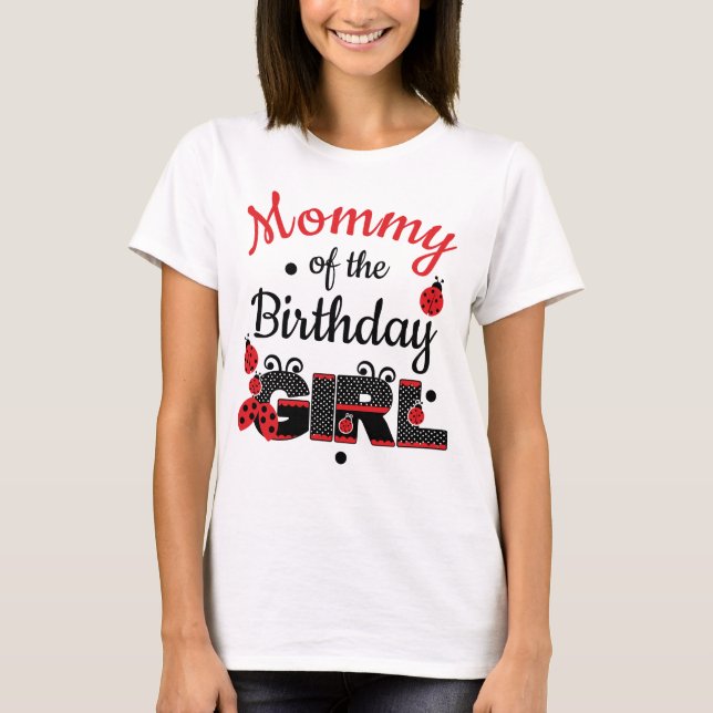 Playera Mommy of the birthday ladybug custom desig T-Shirt (Vorderseite)