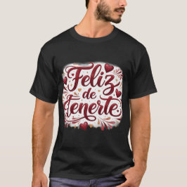 Playera Oscura Básica “Feliz de Tenerte” | Regalo  T-Shirt