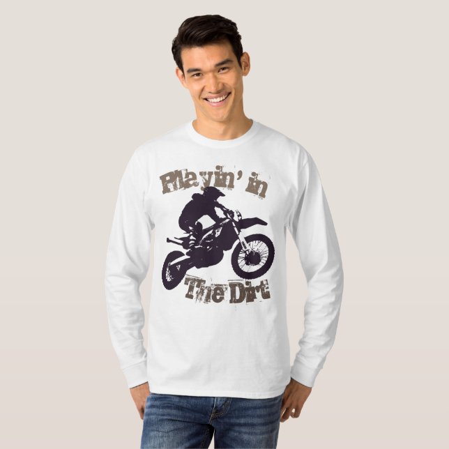 "Playin im Schmutz" Dirtbike und Motorcross #4 T-Shirt (Vorne ganz)