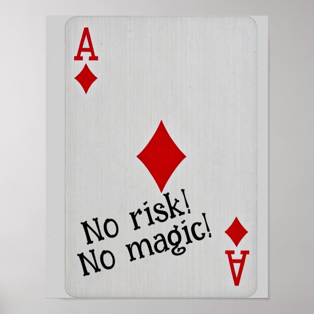 Playing card art -no risk no magic  poster (Vorne)