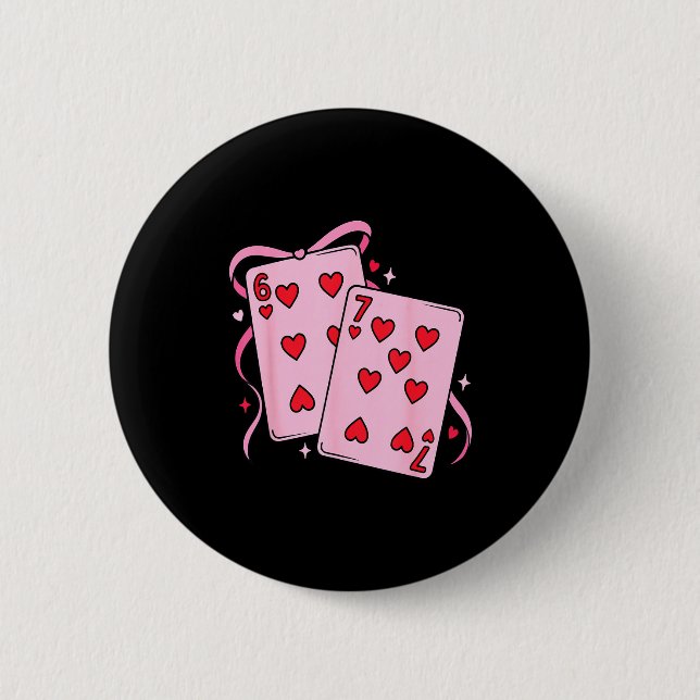 Playing Card Valentine’s Day 67 Preppy Six Seven 6 Button (Vorderseite)