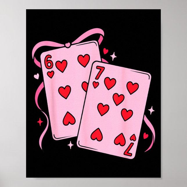 Playing Card Valentine’s Day 67 Preppy Six Seven 6 Poster (Vorne)
