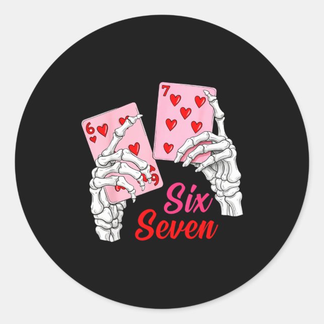 Playing Cards 67 Valentine Skeleton Hand Six Seven Runder Aufkleber (Vorderseite)