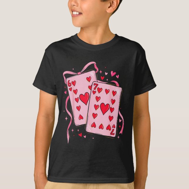 Playing Cards Valentine 6 7 67 Six Seven Valentine T-Shirt (Vorderseite)