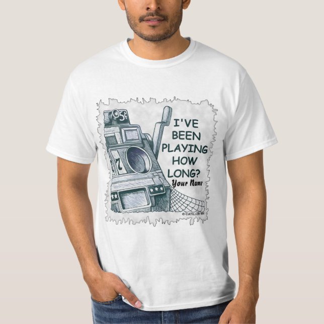 Playing How Long Slots T-Shirt (Vorderseite)