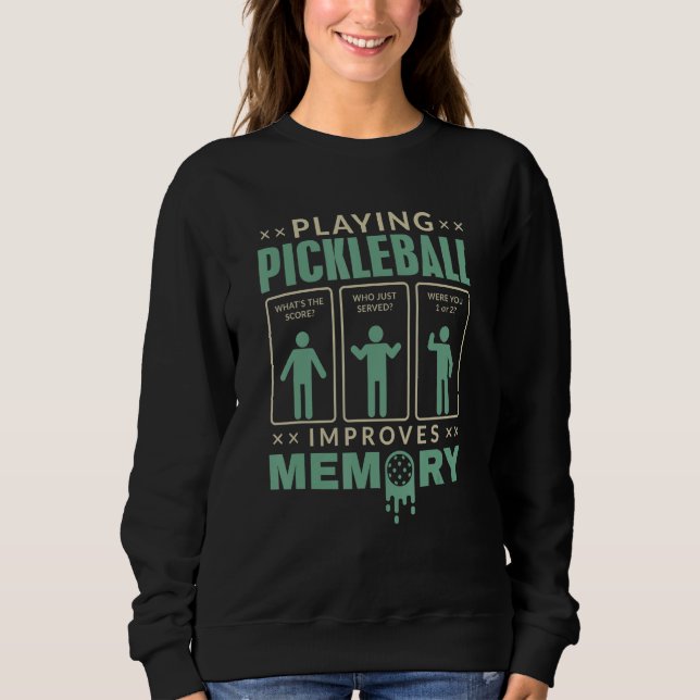 Playing Pickleball Improves Memory retro green Pic Sweatshirt (Vorderseite)