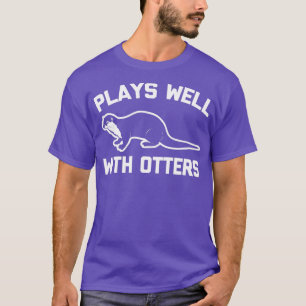 Plays gut mit anderen lustigen Sprichwort sarkasti T-Shirt