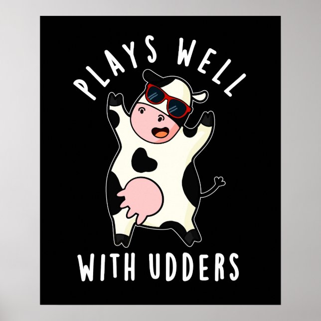 Plays gut mit Udders Funny Kuh Puff Dark BG Poster (Vorne)