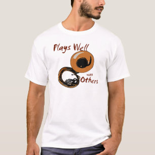 Plays Well/Tuba T-Shirt