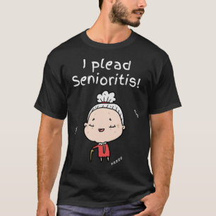 Plead Senioristis. Alte Seniorin Frauen altern Alz T-Shirt
