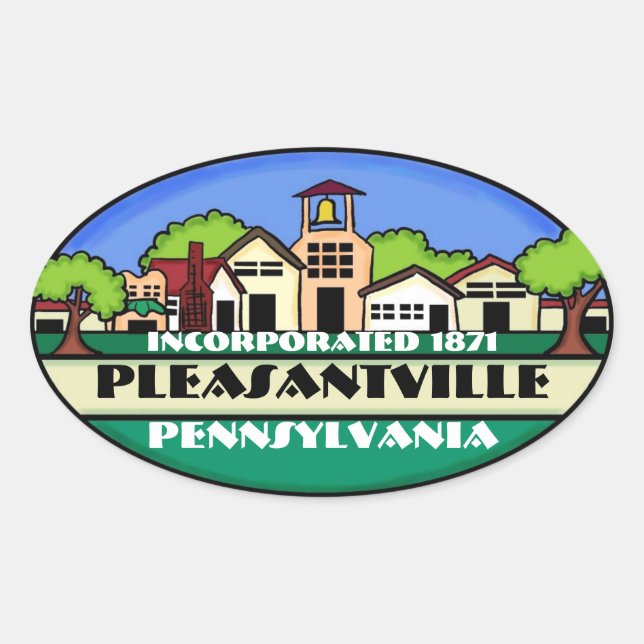 Pleasantville Pennsylvania Städteaufkleber Ovaler Aufkleber (Vorderseite)