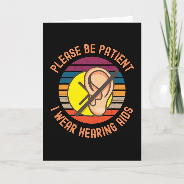 Please Be Patient I Wear Hearing Aids Karte (Vorderseite)