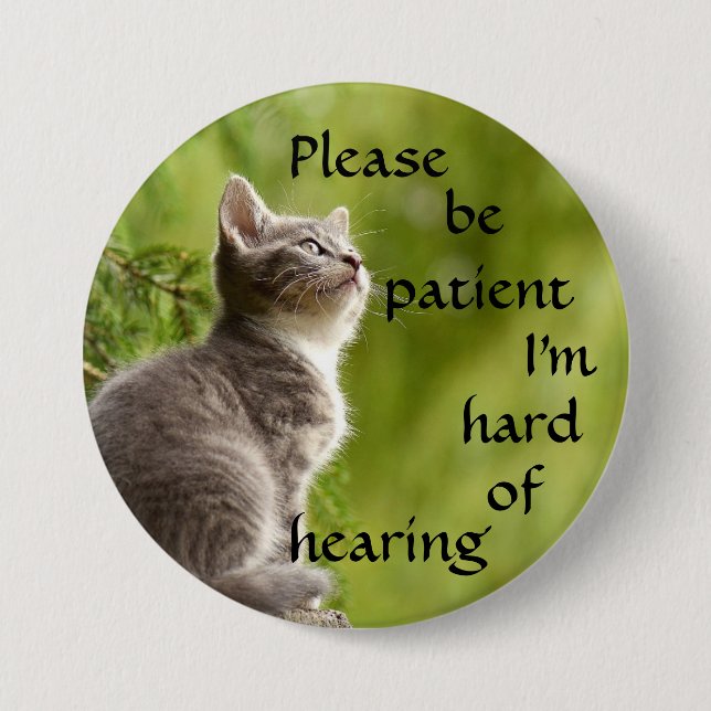 Please be patient I'm hard of hearing badge Button (Vorderseite)