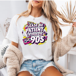Please Be Patient with Me I'm from the 1900s  Große Größe T-Shirt