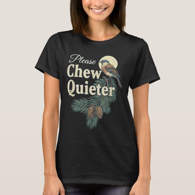 Please Chew Quieter Christmas Funny Novelty  T-Shirt (Vorderseite)