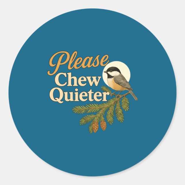 Please Chew Quieter Funny Misophonia Bird Quote Lo Runder Aufkleber (Vorderseite)