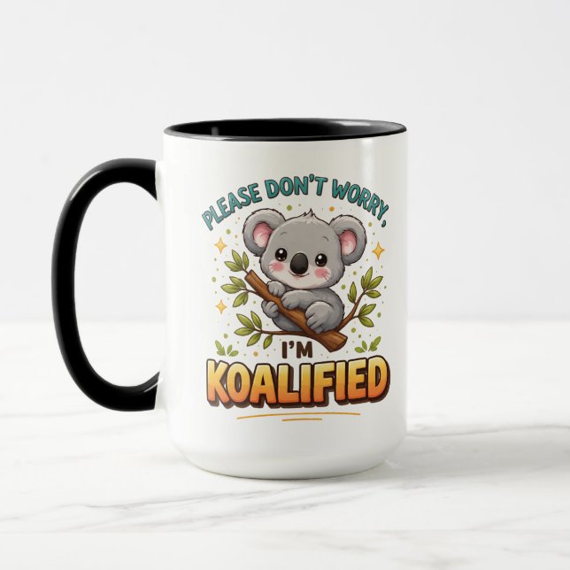 PLEASE DON’T WORRY, I’M KOALIFIED – Funny Doctor Tasse (Links)