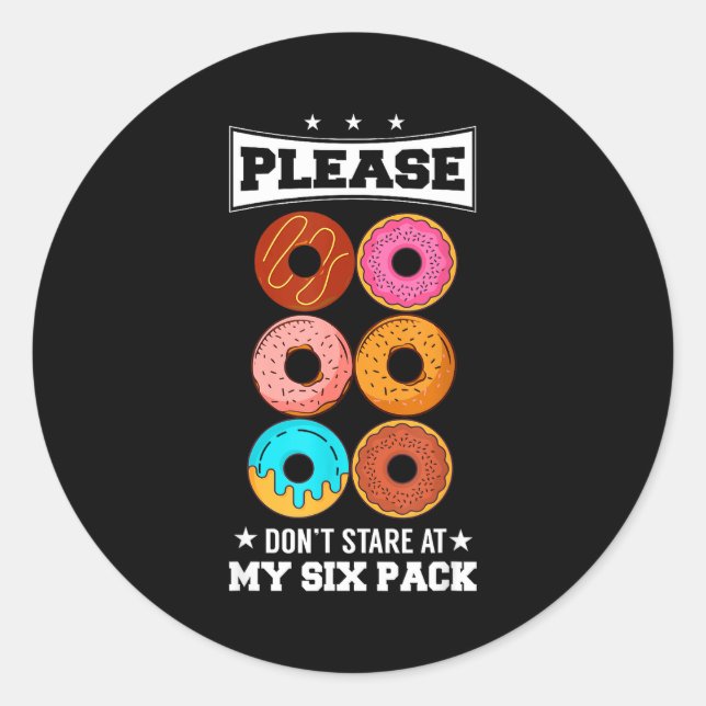 Please Don't Stare At My Six Pack Donut  Runder Aufkleber (Vorderseite)